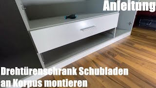 Drehtürenschrank Schubladen an Korpus montieren  Wimex Kleiderschrank Drehtürenschrank Anleitung [upl. by Ellennahs]