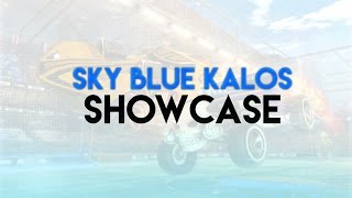 Sky Blue Kalos Showcase  Rocket League [upl. by Ahtram18]