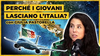 Come Risolvere La Fuga Dei Cervelli  Giulia Pastorella Deputata della Repubblica Italiana  Ep 21 [upl. by Arotahs2]