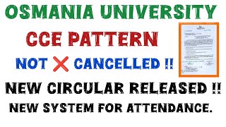 New circular CCE pattern not cancelledOU will continue CCE Pattern మరి attendance  Internals [upl. by Enyleve]