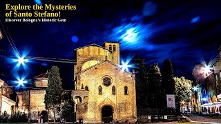 Explore the Mysteries of Santo Stefano Bologna’s Historic Gem [upl. by Yhtamit801]