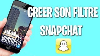 Comment créer un filtre Snapchat Pour votre Ville Ecole Evénement Quartier [upl. by Llednek]