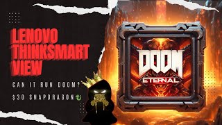 30 Steam Deck Killer  Can the Lenovo ThinkSmart View run Doom👀 [upl. by Aihsyt]