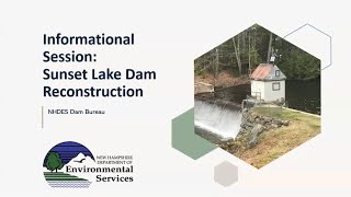 Sunset Lake Dam Reconstruction Informational Session  August 2nd 2023 [upl. by Ahsieit851]