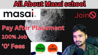 Reality of Masai school🤑  Course  New Batch Pay After Placement  100 job MasaiSchool [upl. by Toddy]