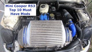 Mini Cooper S R53 Supercharged Top 10 MUST Have Mods For Your W11 Engine [upl. by Bodnar]