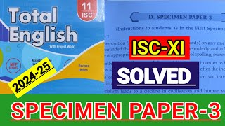 ISCXI  Total English solution 202425  Answers of Specimen Paper3  Solved SPECIMEN PAPER3 🔥 [upl. by Fiora959]