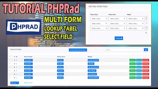 Tutorial PHPrad  Membuat Multi Form Konfigurasi Select field menggunakan Lookup Tabel [upl. by Ecinehs664]