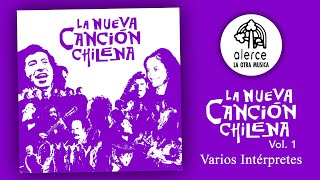 La Nueva Canción Chilena Vol 1  Varios Intérpretes  Album Completo [upl. by Valdas24]