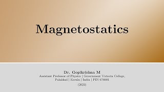 Introduction to Magnetostatics 17 [upl. by Rauscher]