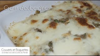 Gratin daubergines  Couverts et Baguettes  Cuisine de la renaissance [upl. by Odraode]