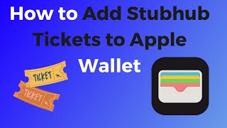 How to Add Stubhub Tickets to Apple Wallet [upl. by Graig]