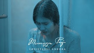 Christabel Annora  Menunggu Pagi Official Music Video [upl. by Raycher628]