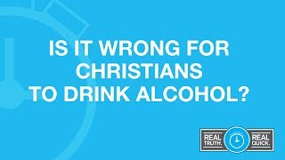 Is It Wrong for Christians to Drink Alcohol [upl. by Retlaw834]