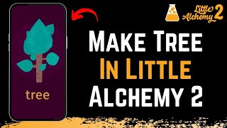 How to Make Tree in Little Alchemy 2 [upl. by Florin]