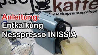 Anleitung Entkalkung Nespresso INISSIA  descaling how to [upl. by Harneen]