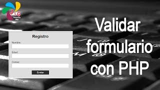 8Validar formulario con PHP [upl. by Eneroc]