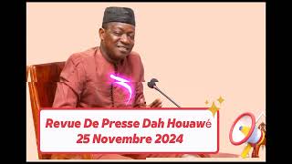 Revue De Presse Dah Houawé  25 Novembre 2024 [upl. by Yemorej748]