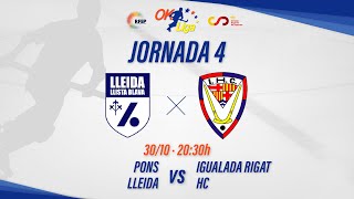 PONS LLEIDA  IGUALADA RIGAT HC 4ª Jornada OKLiga [upl. by Josefina949]