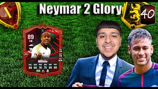 THE MOST PERFECT EVO FOR MY TEAM NEYMAR 2 GLORY EP 40 FC25 [upl. by Kei]