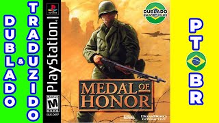 PS1 Medal of Honor  Medalha de Honra Dublado e Traduzido em português PTBR [upl. by Aisenet276]