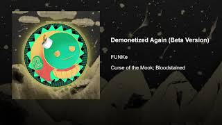 Demonetized Again Beta Version  FUNKe [upl. by Casandra]