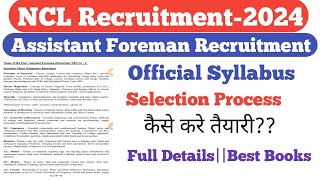 NCL Assistant Foreman Full Syllabus amp Selection Processकैसे करे तैयारीFull Details [upl. by Aliakam]