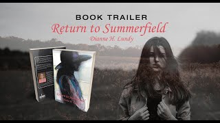 quotReturn to Summerfieldquot by Dianne H Lundy  Book Trailer [upl. by Aralc]