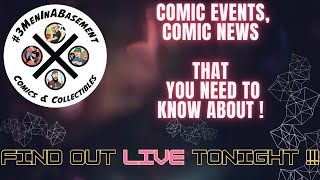 COMIC EVENTS AND COMIC NEWS THAT YOU SHOULD KNOW ABOUT [upl. by Natfa]