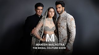 Manish Malhotra  THE BRIDAL COUTURE SHOW 202324 [upl. by Eiralih]