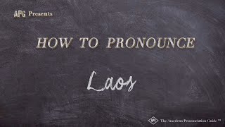 How to Pronounce Laos Real Life Examples [upl. by Sefton]