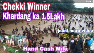 Chekki Competition Khardang Ka Champion And Winner 1Lakh 50Hazar kisko Mila [upl. by Iztim]