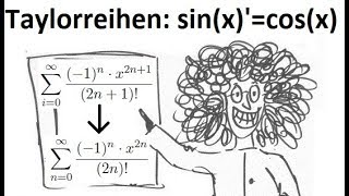 Taylorreihe die Ableitung von sinx mit der zugehörigen Taylorreihe [upl. by Hut]