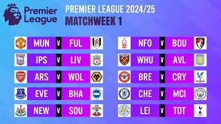 Matchweek 1 Match Schedule  Premier League 202425 [upl. by Einner]