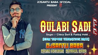 Gulabi Sadi Laale Lal instagram trending EDM TAPORI VIBRATION RMX DjSANTU BABA DjJITU XCLUSIVE [upl. by Freud199]