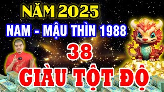 Tử Vi 2025 Tuổi Mậu Thìn 1988 Nam Mạng 38Tuổi Sẽ Ra Sao May Mắn Giàu Có Hay Vận Hạn Thế Nào [upl. by Hannahs]