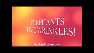 Elephants Have Wrinkles with lyrics [upl. by Ehcram]