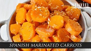 Spanish Marinated Carrots  Zanahorias Aliñadas Recipe [upl. by Ecraep891]