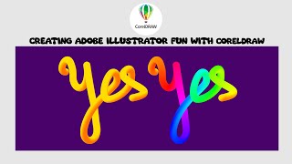 CREATING ADOBE ILLUSTRATOR FUN WITH CORELDRAW [upl. by Geerts]