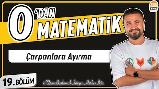 Çarpanlara Ayırma  19BÖLÜM Konu Anlatımı  0 DAN MATEMATİK [upl. by Ayarahs163]