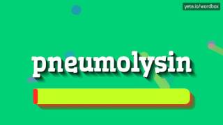 PNEUMOLYSIN  HOW TO PRONOUNCE IT [upl. by Nima]