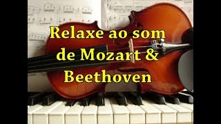 Música classica para relaxar e dormir  Beethoven amp Mozart  piano violino violoncelo [upl. by Enyluqcaj24]