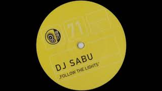 DJ Sabu  Follow The Lights CLASSIC HD [upl. by Melvina]