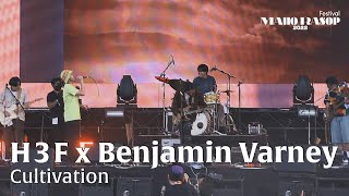 H 3 F x Benjamin Varney – Cultivation Live  Maho Rasop Festival 2022 [upl. by Tooley]