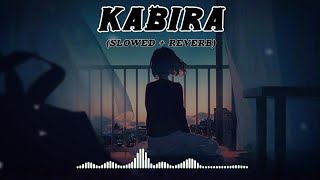 Kabira SlowedReverb Non Stop 🖤 Lofi Song [upl. by Palla296]