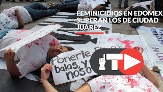 Feminicidios en Edomex superan a los de Ciudad Juárez SinEmbargo TV [upl. by Attennek]