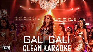 Gali Gali Karaoke  Neha Kakkar  Mouni Roy  Tanishk Bagchi  Rashmi Virag  KGF  KRS [upl. by Miun]