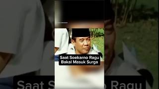 SAAT SOEKARNO RAGU AKAN MASUK SURGA soekarno surga shorts [upl. by Felizio]