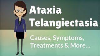 Ataxia Telangiectasia  Causes Symptoms Treatments amp More… [upl. by Efal847]