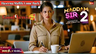 Gulki Joshi Come Back In Maddam Sir Season 2  Maddam Sir Big Update  Madam Sir New Promo Launch [upl. by Nodla]